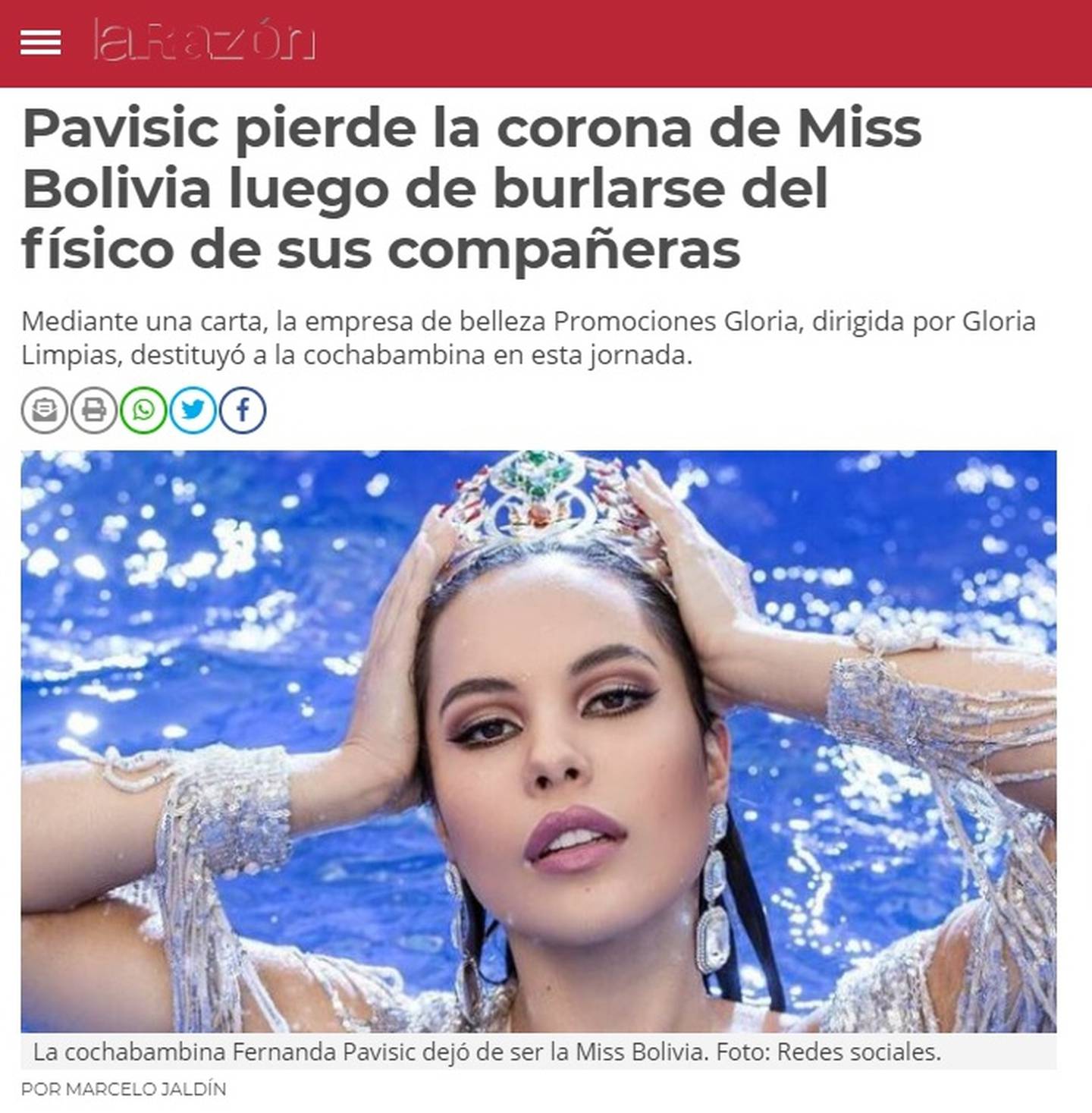 Los medios bolivianos difundieron ampliamente este jueves la noticia de la descalificación de Fernanda Pavisic como la representante del país altiplánico en el Miss Universo por haberse burlado de otras participantes del concurso de belleza.